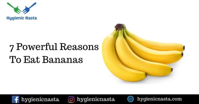 7 Powerful Reasons To Eat Bananas