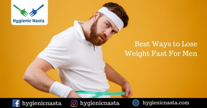 Best Ways To Lose Weight Fast For Men